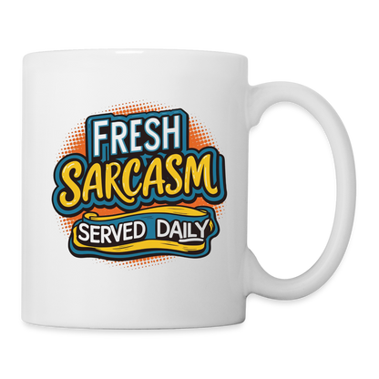 Fresh Sarcasm Served Daily Coffee Mug - white