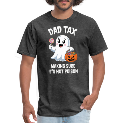 Dad Tax (Halloween) T-Shirt - heather black