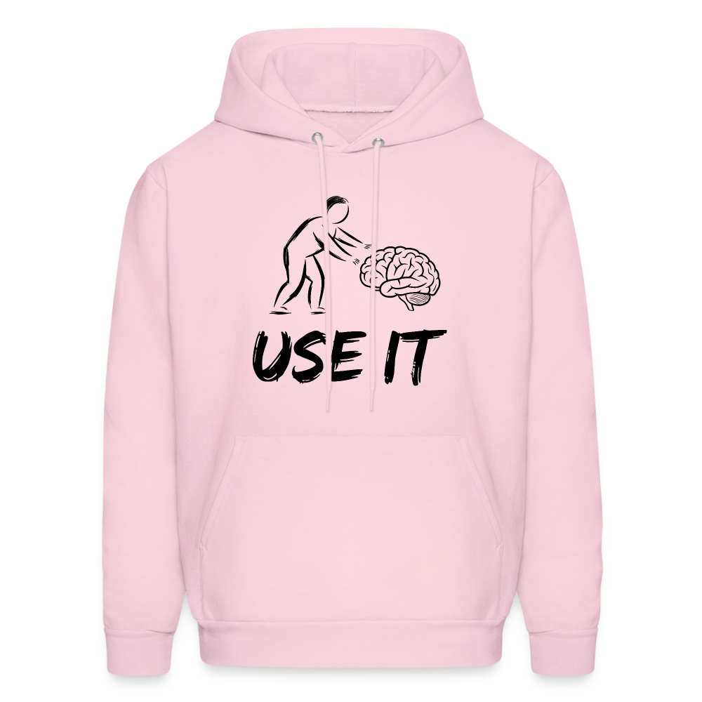 Funny You Have A Brain Use It (Sarcastic Humor) Hoodie - pale pink