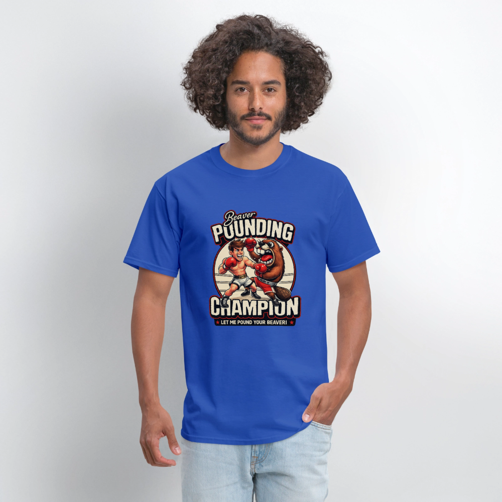 Beaver Pounding Champion Funny Adult Humor Graphic T-Shirt - royal blue