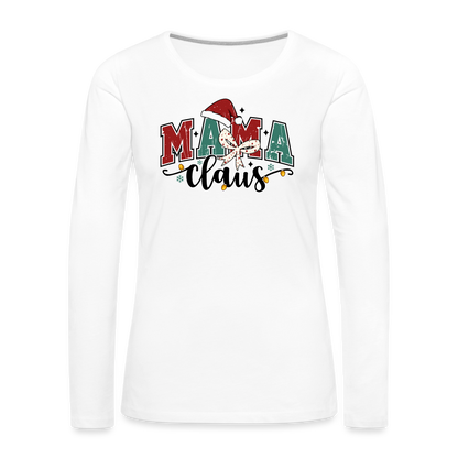 Mama Claus Women's Christmas Long Sleeve T-Shirt - white