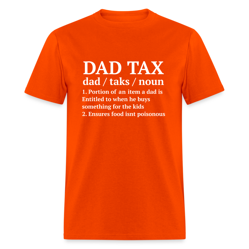 Dad Tax T-Shirt (Definition) - orange