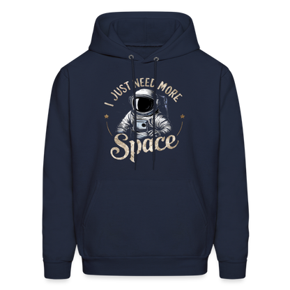 I Just Need More Space (Sarcastic Astronaut) Hoodie - navy