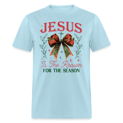 Jesus Is The Reason For The Season T-Shirt - powder blue