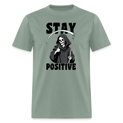 Stay Positive (Grim Reaper) T-Shirt - sage