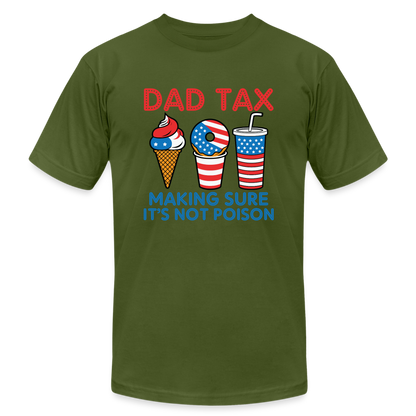 Dad Tax (Red White Blue) T-Shirt Bella Canvas - olive