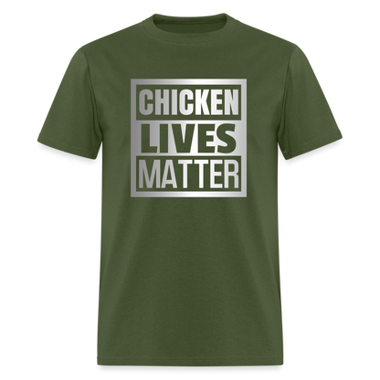 Chicken Lives Matter T-Shirt - military green