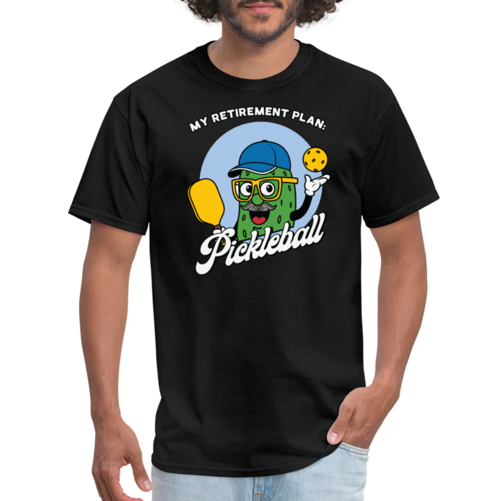 My Retirement Plan: Pickleball T-Shirt - black