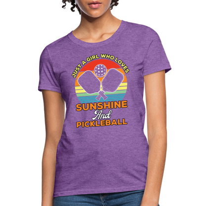 Just A Girl Who Loves Sunshine and Pickleball Women's Contoured T-Shirt - purple heather