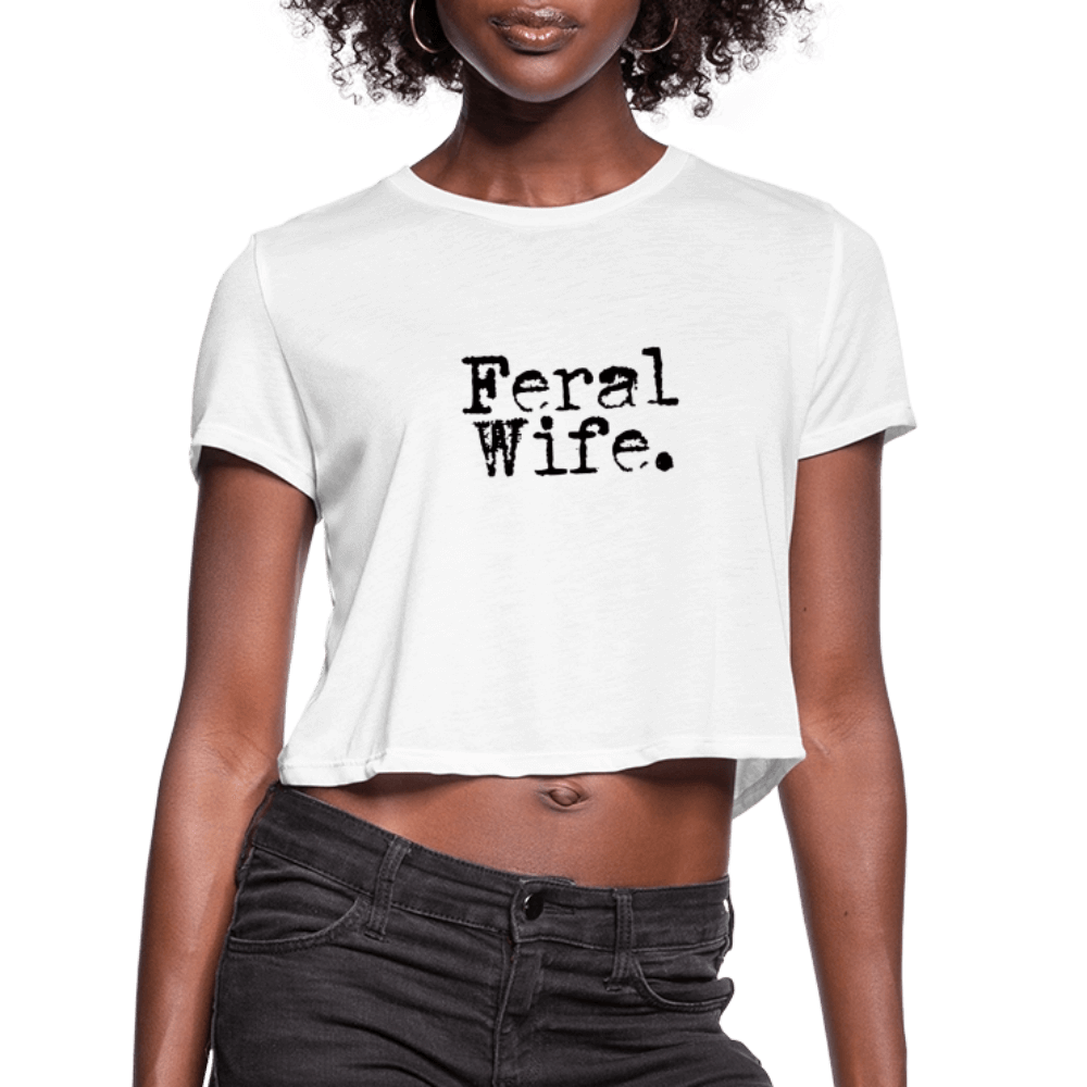 Feral Wife Women's Cropped T-Shirt - white