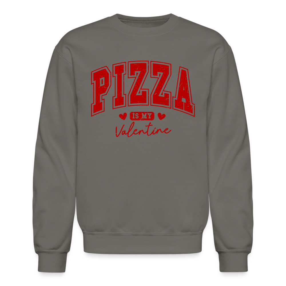 Pizza is my Valentine Sweatshirt - asphalt gray