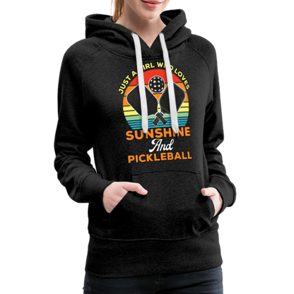 Just A Girl Who Loves Sunshine and Pickleball Premium Hoodie - charcoal grey