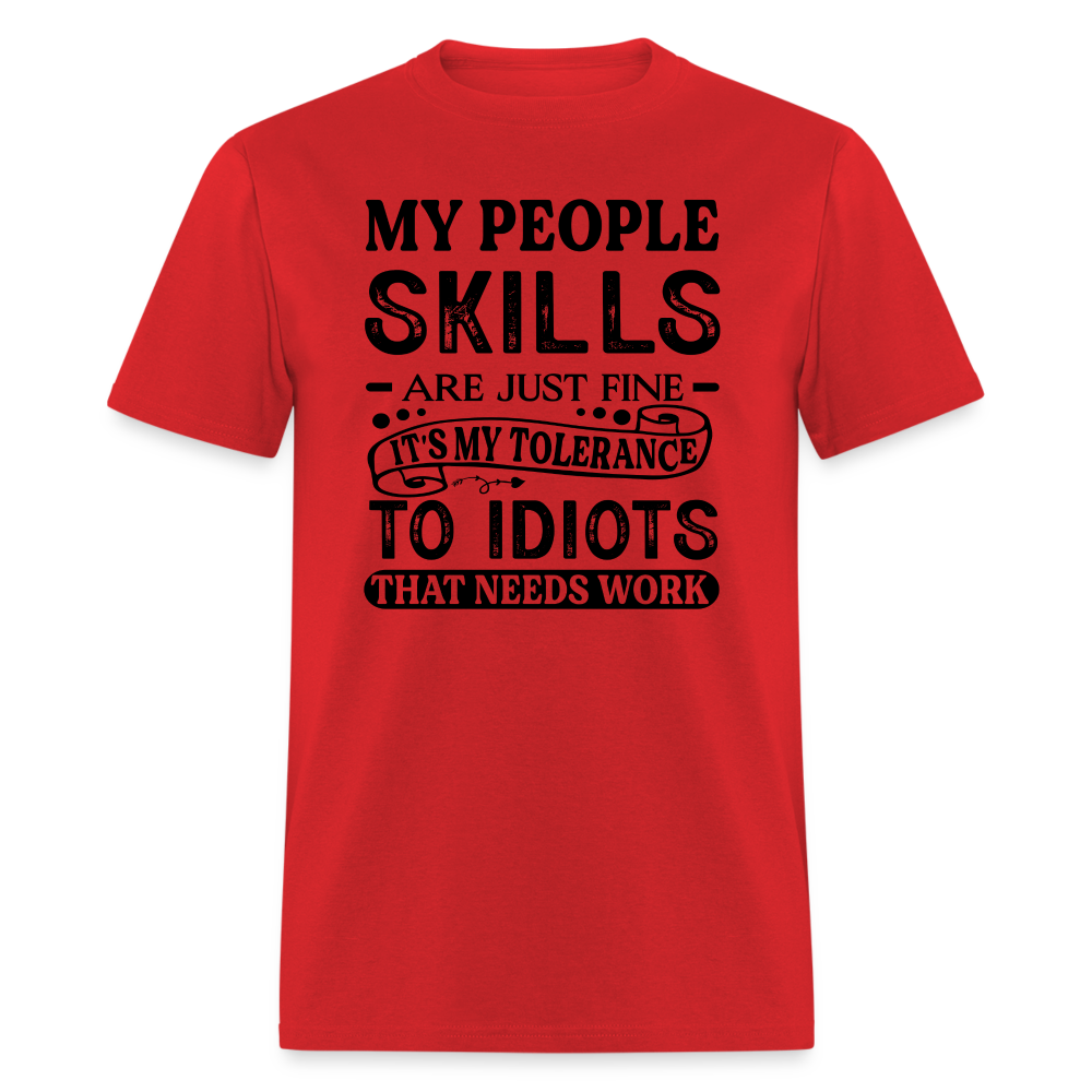 It's My Tolerance To Idiots That Needs Work T-Shirt - red