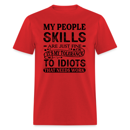 It's My Tolerance To Idiots That Needs Work T-Shirt - red