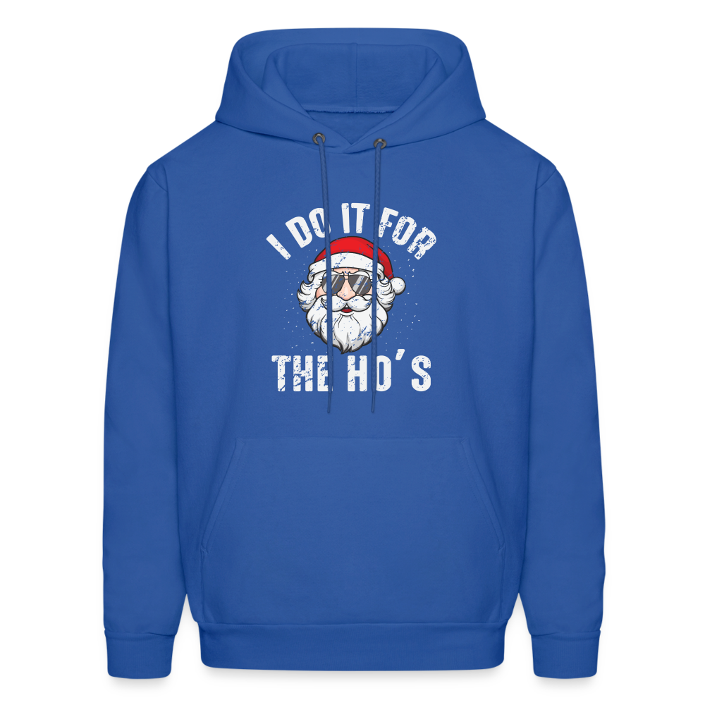 I Do It for the Ho's (Christmas) Funny Santa Hoodie - royal blue