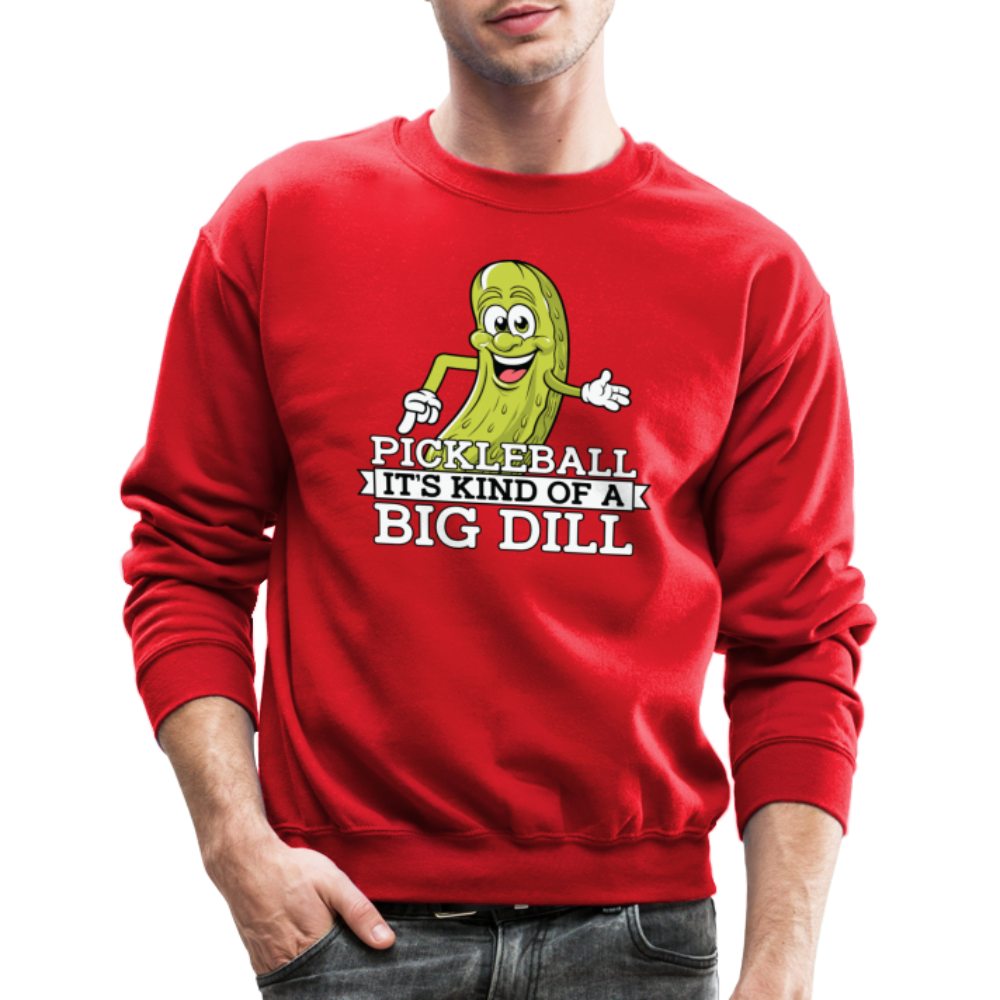 Pickleball It's Kind Of A Big Dill Sweatshirt - red