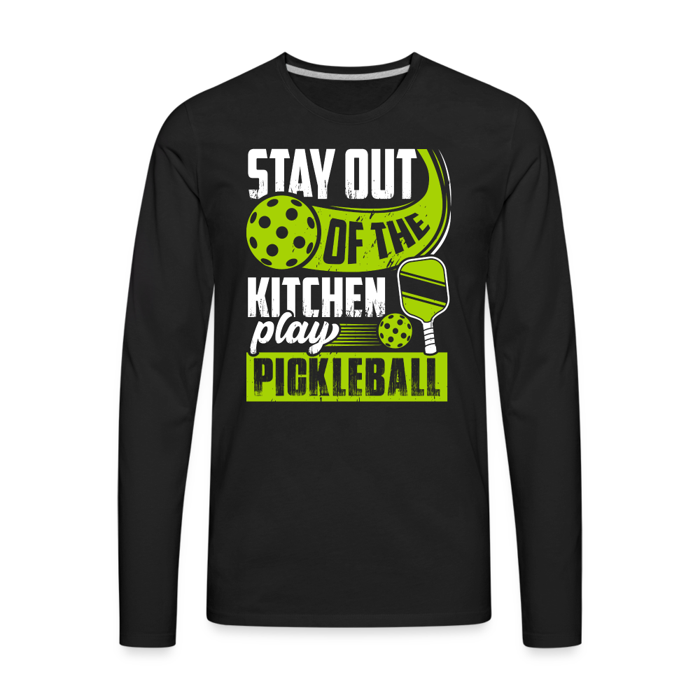 Stay Out Of The Kitchen Play Pickleball Men's Premium Long Sleeve T-Shirt - black