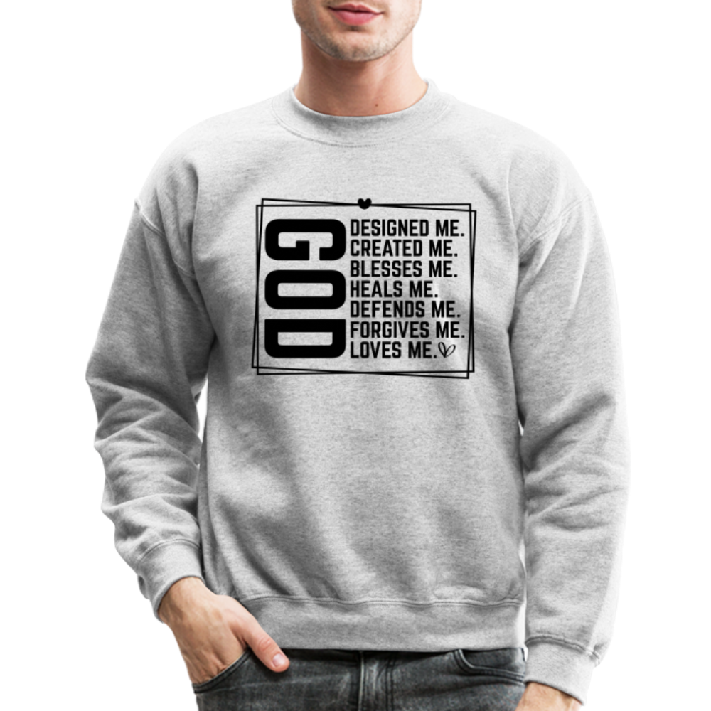 GOD Designed Me Sweatshirt ( Blessed & Loved Christian) - heather gray