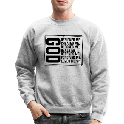 GOD Designed Me Sweatshirt ( Blessed & Loved Christian) - heather gray