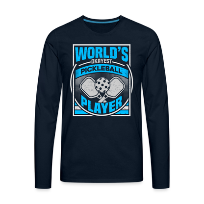 World's Okayest Pickleball Player Men's Premium Long Sleeve T-Shirt - deep navy