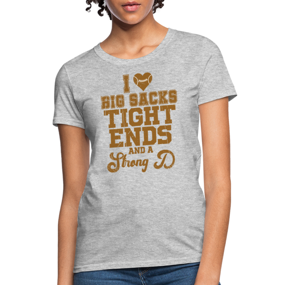 I Heart Big Sacks Tight Ends and A Strong D Women's T-Shirt (Football Season) - heather gray