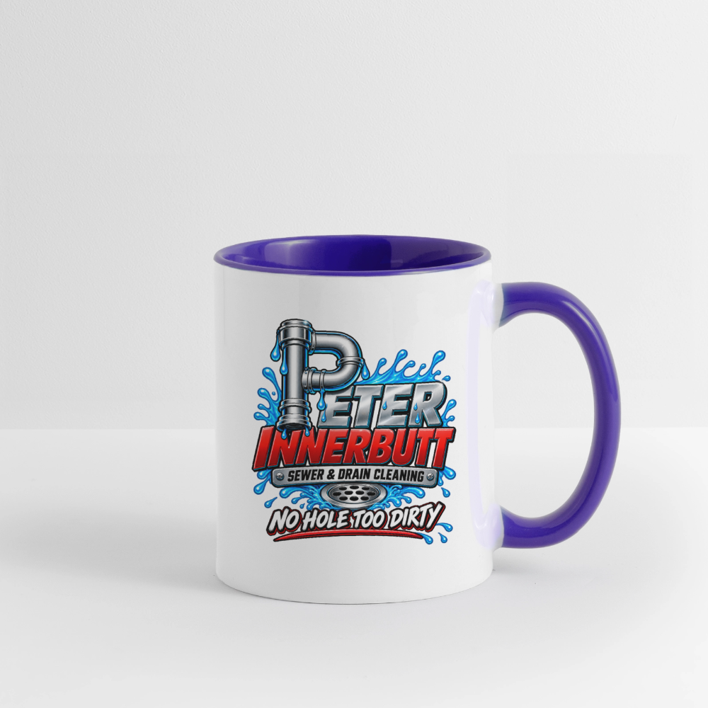 Peter Innerbutt Funny Ceramic Coffee Mug – No Hole Too Dirty Adult Humor Mug - white/cobalt blue