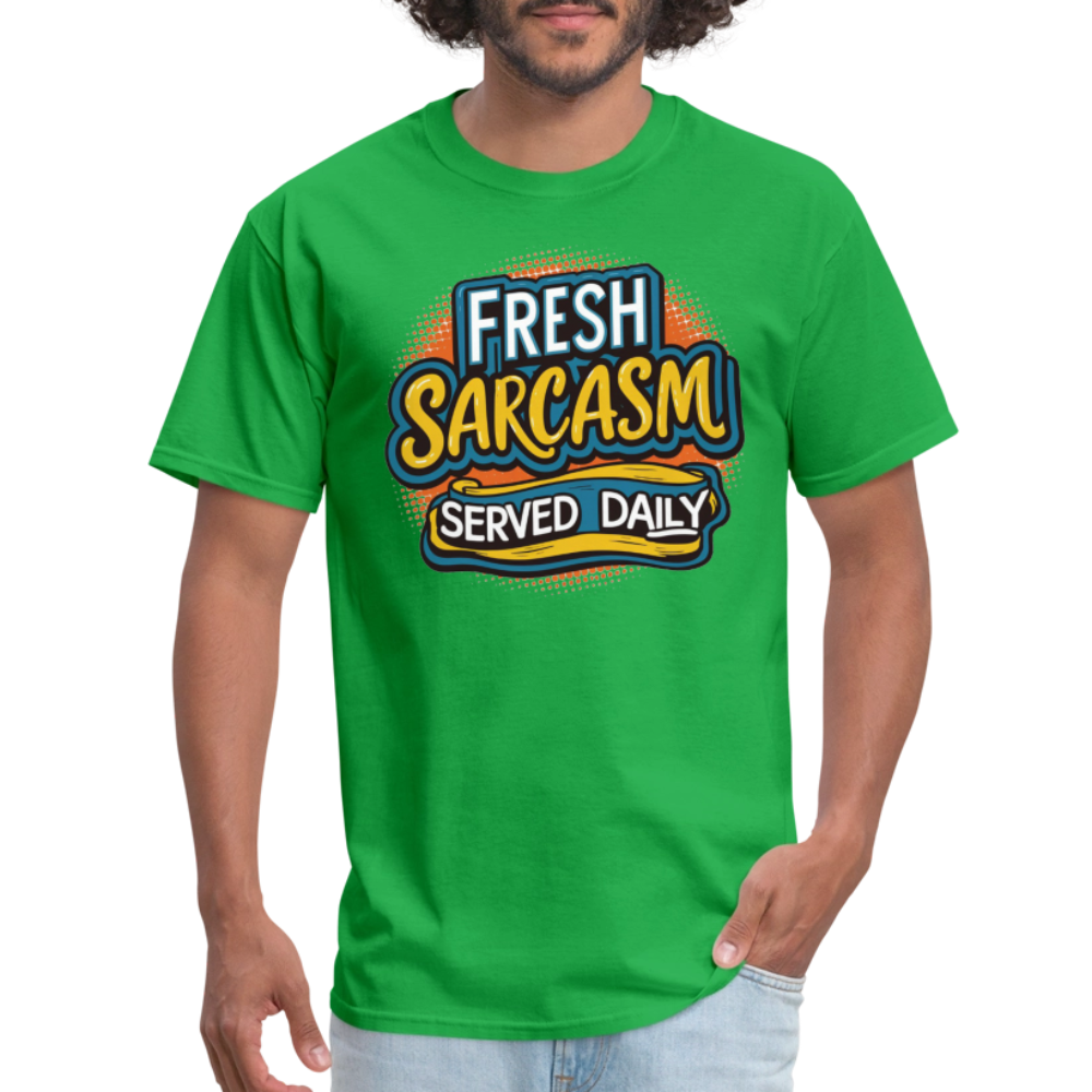 Fresh Sarcasm Served Daily T-Shirt - bright green