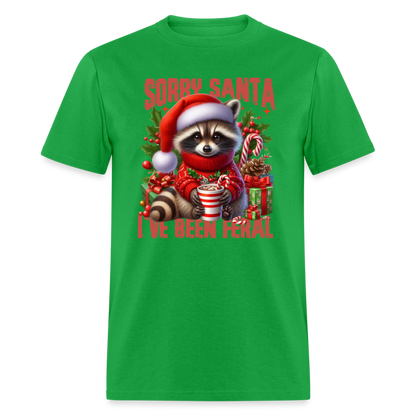 Sorry Santa I've Been Feral T-Shirt - bright green