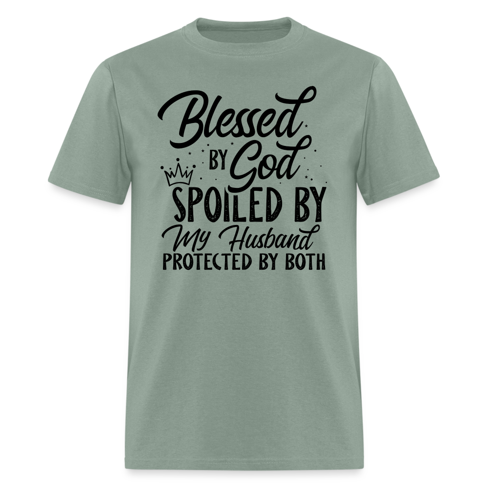 Blessed by God, Spoiled by My Husband Protected by Both T-Shirt - sage