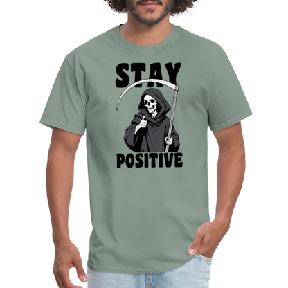 Stay Positive (Grim Reaper) T-Shirt - sage