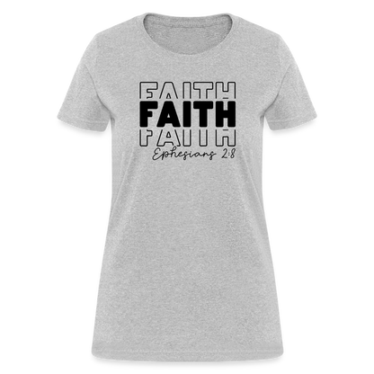 Faith Ephesians 2:8 Women's T-Shirt - heather gray