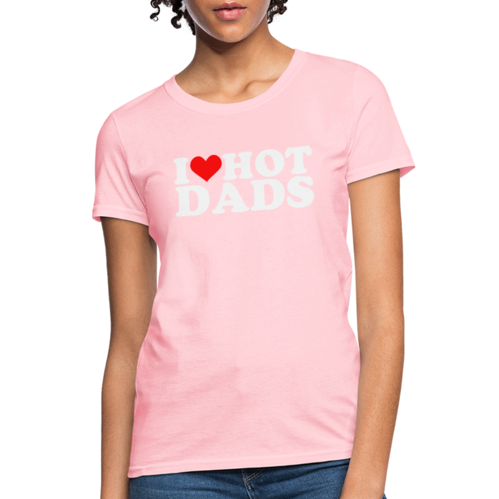 I Heart Hot Dads (Funny I Love Hot Dads) Women's Contoured T-Shirt - pink