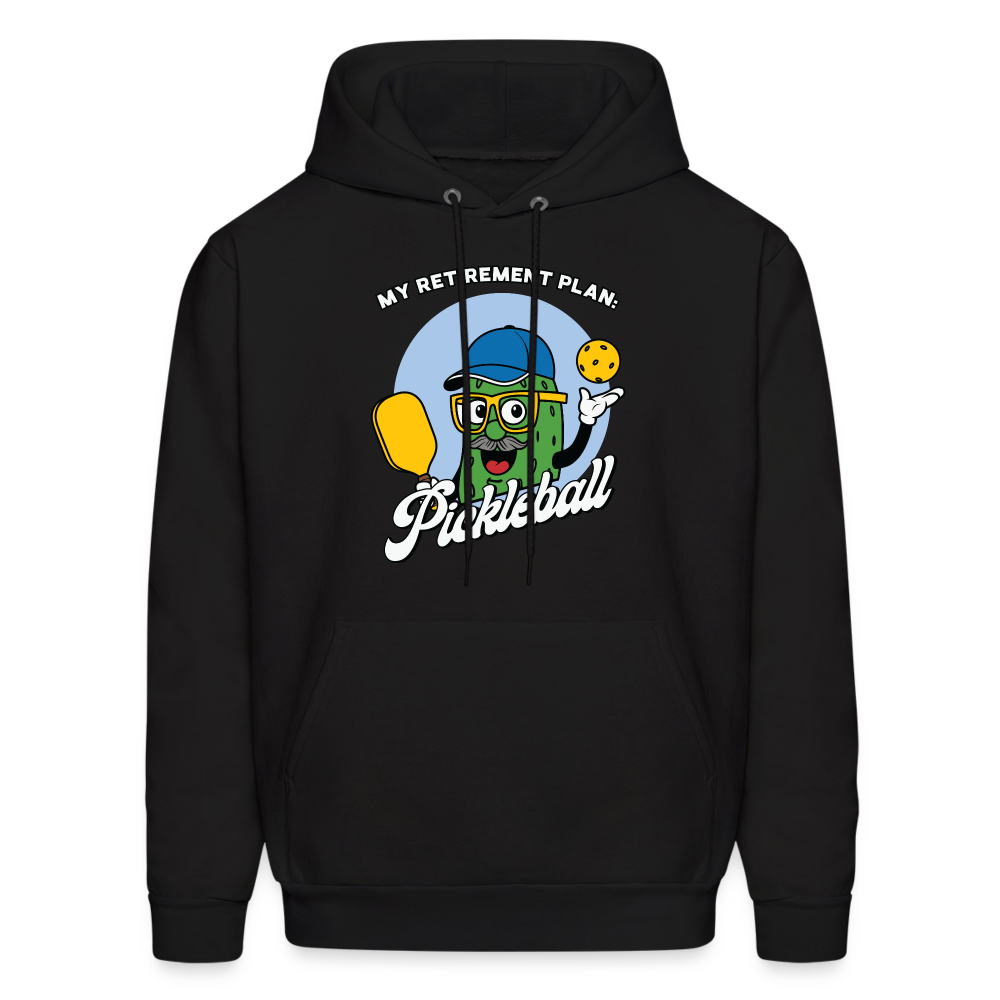 My Retirement Plan: Pickleball Hoodie - black