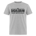 The Dadalorian The Best Dad in the Galaxy T-Shirt