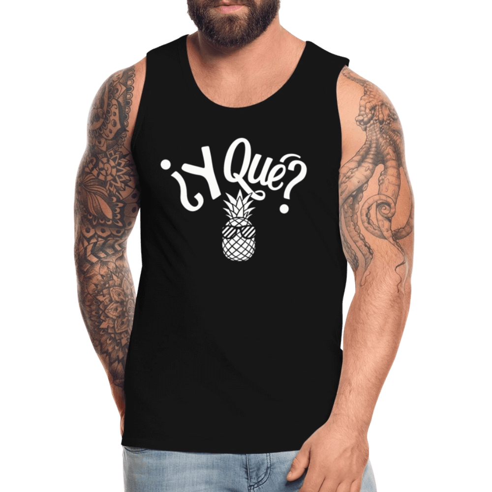 Y Que Piña (Latin Attitude) Men’s Premium Tank Top - black