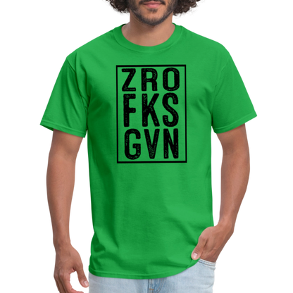 Zero Fucks Given (ZRO FKS GVN) T-Shirt - bright green