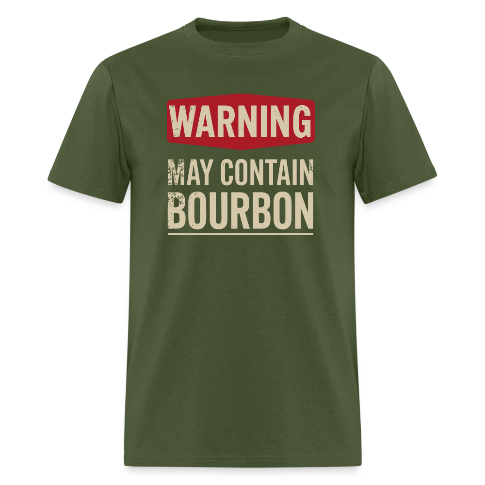 Warning May Contain Bourbon T-Shirt - military green