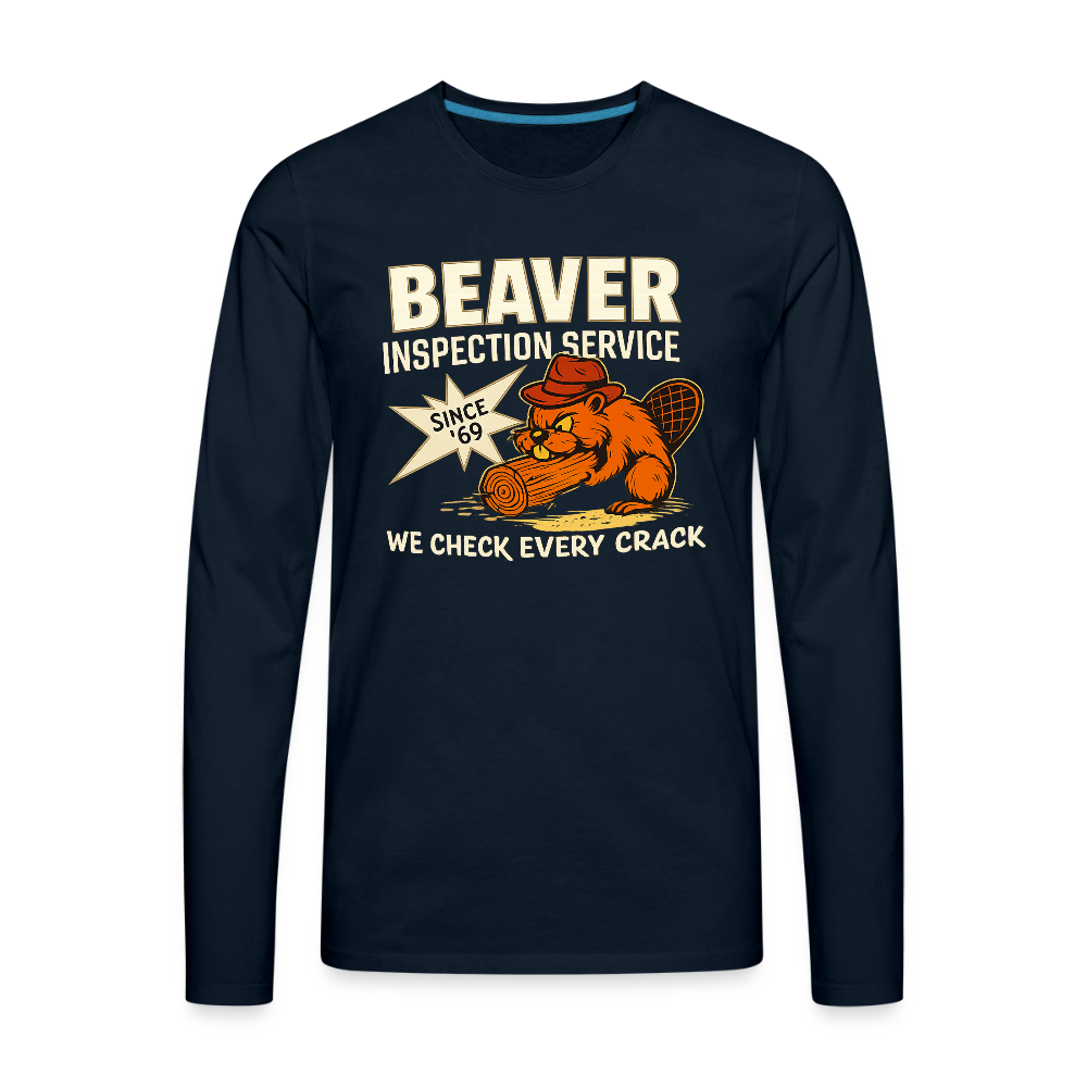 Beaver Inspection Service Men's Long Sleeve T-Shirt – Funny Adult Humor Color: deep navy