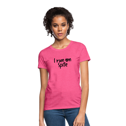 I Run On Spite Women's T-Shirt - heather pink