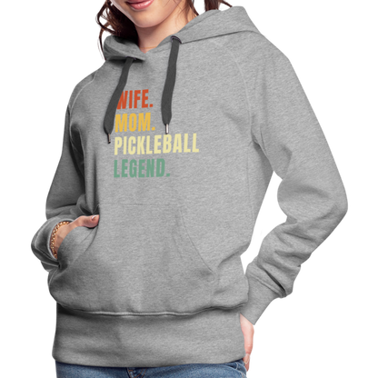 Wife Mom Pickleball Legend Women’s Premium Hoodie - heather grey