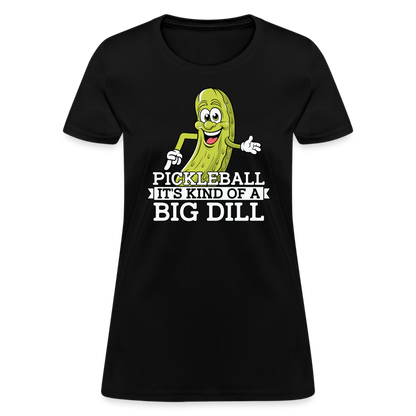 Pickleball It's Kind Of A Big Dill Women's Contoured T-Shirt - black