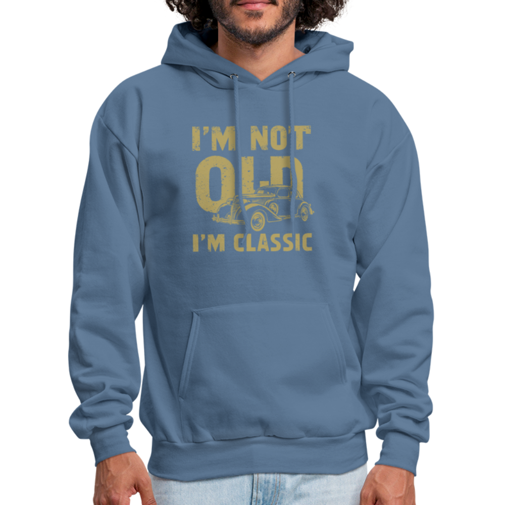 I'm Not Old I'M Classic Hoodie - denim blue