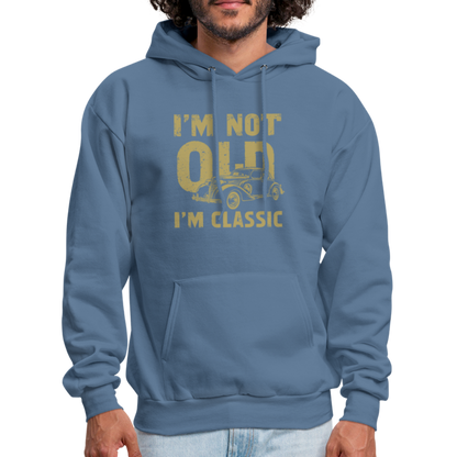 I'm Not Old I'M Classic Hoodie - denim blue