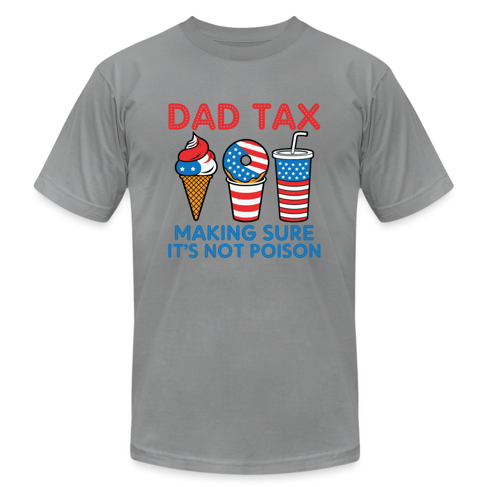 Dad Tax (Red White Blue) T-Shirt Bella Canvas - slate