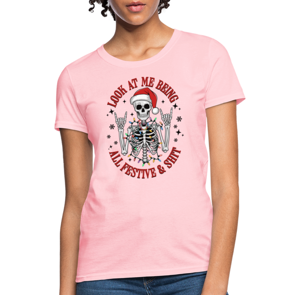 Look At Me Being All Festive and Shit (Christmas) Women's Contoured T-Shirt - pink