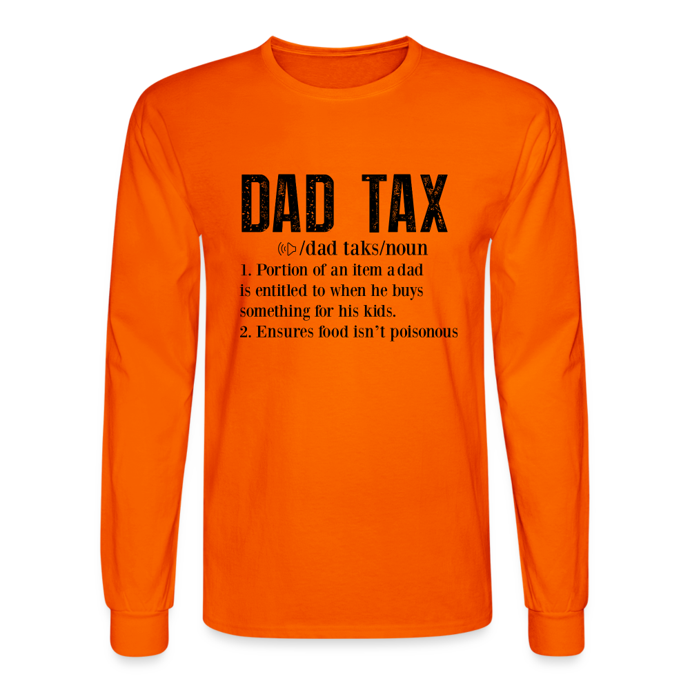 Definition of Dad Tax Long Sleeve T-Shirt - orange