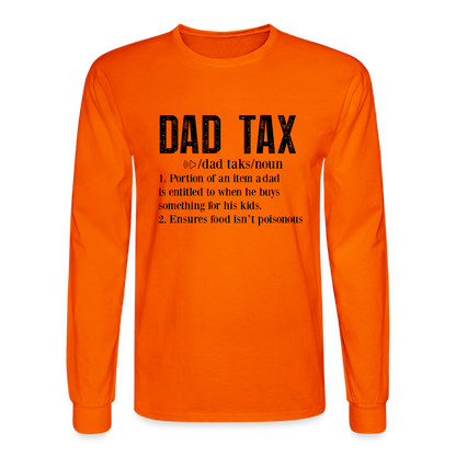 Definition of Dad Tax Long Sleeve T-Shirt - orange