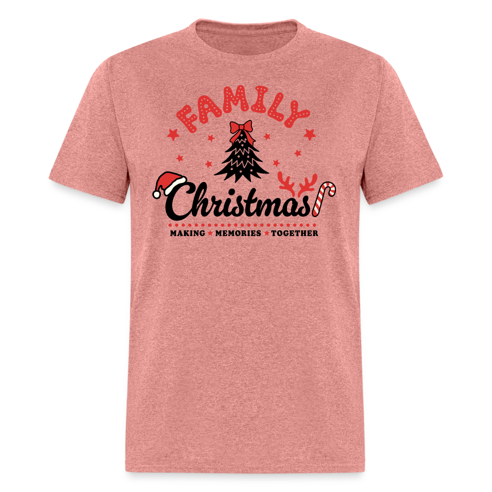 Family Christmas Making Memories Together T-Shirt - heather mauve