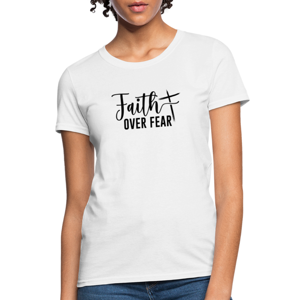 Faith Over Fear Women's T-Shirt - white