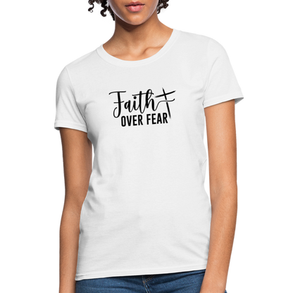 Faith Over Fear Women's T-Shirt - white